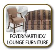 Foyer/Narthex/Lounge Furniture
